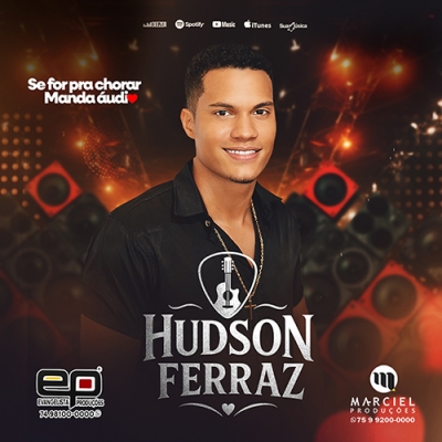 Hudson Ferraz - Se For pra Chorar Manda Áudio