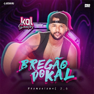 Kal Santos - Bregão do Kal 2.0