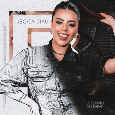 Becca Diau - A Filhinha do Papai